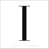 I.M.: A Memoir by