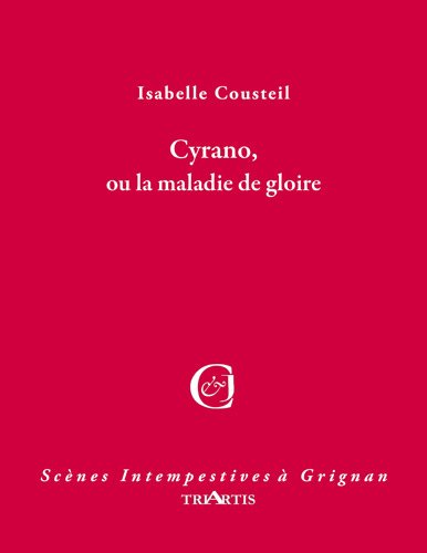 Cyrano ou La maladie de gloire