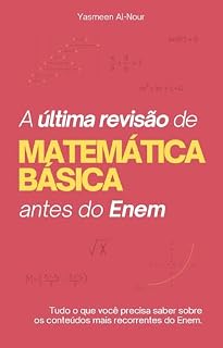 A última revisão de Matemática Básica antes do Enem