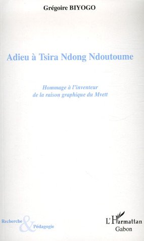 Adieu à Tsira Ndong Ndoutoume