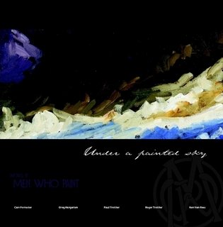 Under a Painted Sky - Works by Men Who Paint