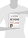 Living Beyond Your Feelings: Controlling Emotions So They Don't Control You