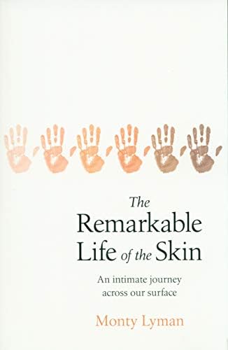 The Remarkable Life of the Skin