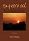Livro Eu Quero Sol na Cidade Escura
