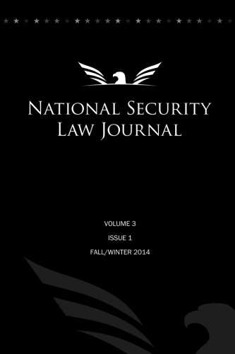 National Security Law Journal - Vol. 3 Issue 1: Fall/Winter 2014 (Volume 3)