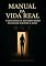 Livro Manual da Vida Real: O que nunca te contaram sobre Felicidade, Dinheiro e Amor