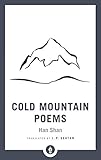 Cold Mountain Poems: Zen Poems of Han Shan, Shih Te, and Wang Fan-chih (Shambhala Pocket Library) by