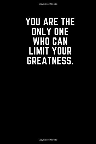Amazon Com You Are The Only One Who Can Limit Your Greatness Journal Notebook Composition Book Journal 6 5 X 9 Large Publishing Motivation Reading Books