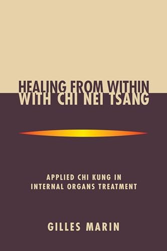 Chi Nei Tsang: Internal Organ Chi Massage: Mantak Chia, Maneewan