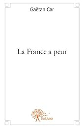 La  France a peur