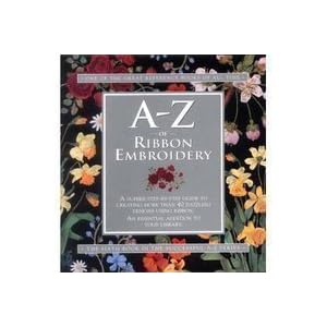 A-Z of Ribbon Embroidery