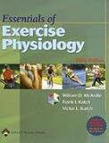 Essentials Exercise Physiology - Textbook Only, William McArdle, 0007581092
