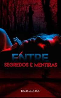 Livro Entre segredos e mentiras