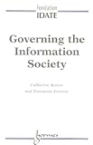 Image de Governing the Information Society: Collective Action and European Interest