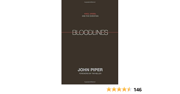 Bloodlines Race Cross And The Christian Piper John Keller Timothy 9781433528521 Amazon Com Books