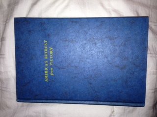 America's retreat from victory;: The story of George Catlett Marshall