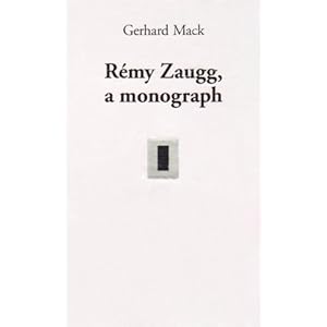 Remy Zaugg, a Monograph
