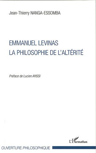 Emmanuel Levinas, la philosophie de l'altérité