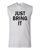 Adult Just Bring It Sleeveless Tank Top T-Shirt
