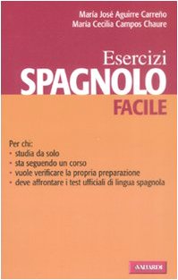 Spagnolo Facile Esercizi Ediz Bilingue Lingue Facili Amazon Es Aguirre Carreno M Jose Campos Chaure M Cecilia Libros En Idiomas Extranjeros