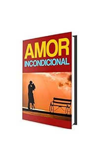 Livro Amor Incondicional