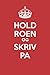 Hold Roen Og Skriv Pa: - Blank Side Journal - Med Ingen Linjer - (Dagbok, Notatbok) (Keep Calm) (Nor by 