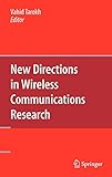 New Directions in Wireless Communications Research by