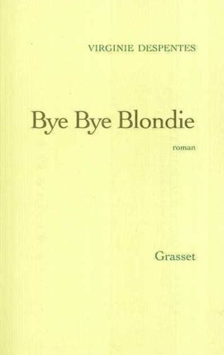 Bye bye Blondie