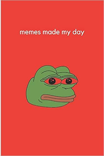 Amazon Com Memes Made My Day Gift For Memes Lovers And Perfect