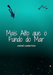 Livro Mais Alto que o Fundo do Mar