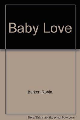 baby love robin barker