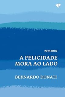 Livro A felicidade mora ao lado