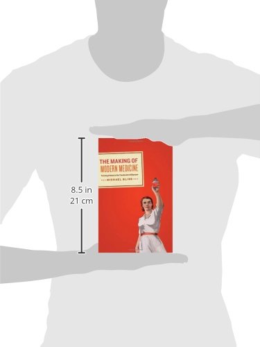 The Making of Modern Medicine: Turning Points in the Treatment of Disease