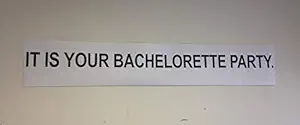 It is Your Bachelorette Party, Paper Banner, It is Your Birthday The Office 12