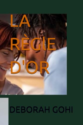 LA RÈGLE D'OR