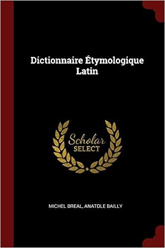 Amazon Fr Dictionnaire Etymologique Latin Breal Michel Bailly Anatole Livres