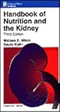 Nutrition and the Kidney, Mitch, William E. and Klahr, Saulo, 0781715342