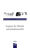 Leçons de théorie constitutionnelle - 2e éd. (Rivages du droit) (French Edition) by