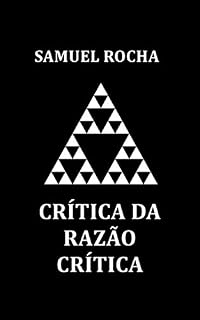 Livro Crítica da Razão Crítica