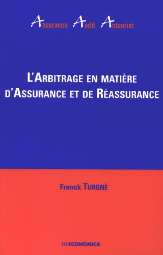 L' arbitrage en matière d'assurance et de réassurance