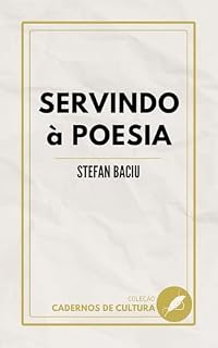 Livro Servindo à poesia (e outros escritos) (Cadernos de Cultura Livro 2)