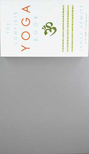 The Complete Yoga Book: Yoga of Breathing, Yoga of Posture, Yoga of Meditation