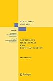 Continuous Martingales and Brownian Motion (Grundlehren der mathematischen Wissenschaften)