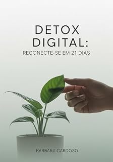Livro Detox digital: reconecte - se em 21 dias