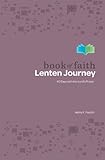 Book of Faith 40-Day Lenten Journey by