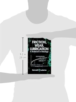 Friction, Wear, Lubrication: A Textbook in Tribology