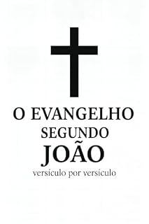 Livro O Evangelho segundo João, versículo por versículo