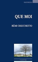 Que moi