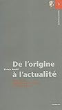 De L'origine a L'actualite: Marc Bloch, Lhistoire Et Le Probleme Du Temps Present (French Edition) by