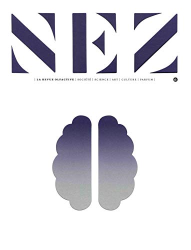 Nez - Numero 6 la Revue Olfactive - 06 by Le Collectif Nez